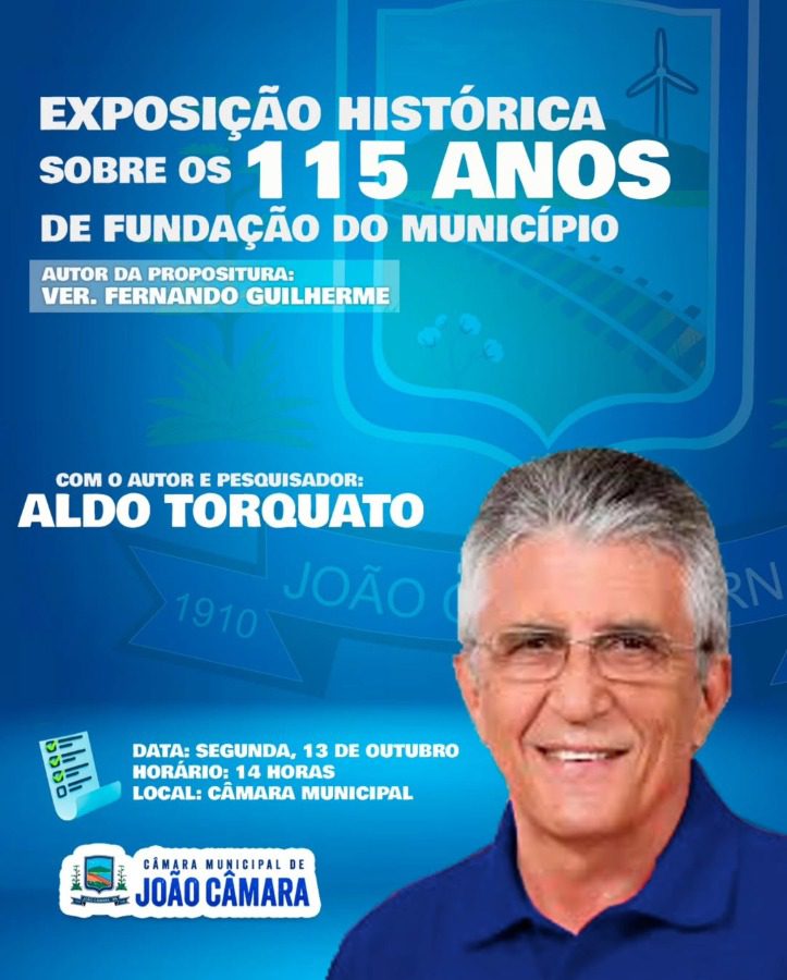 No momento, você está visualizando Exposição histórica celebra os 115 anos de fundação do município de João Câmara