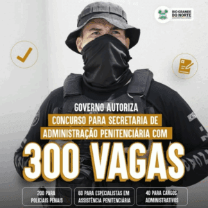 Leia mais sobre o artigo Governo do RN autoriza novo concurso com 300 vagas para a Secretaria de Administração Penitenciária