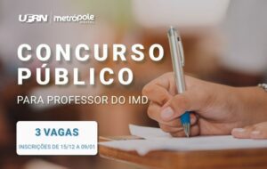 Leia mais sobre o artigo Instituto Metrópole Digital da UFRN anuncia concurso com três vagas para professor com remuneração de R$ 14,4 mil
