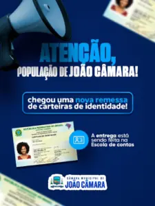 Leia mais sobre o artigo Câmara Municipal de João Câmara inicia na segunda-feira (24) entrega de novas carteiras de identidade
