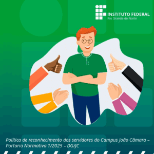 Leia mais sobre o artigo IFRN Campus João Câmara institui política local de Reconhecimento dos Servidores