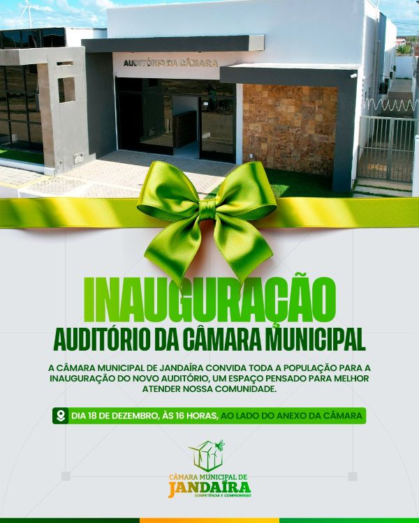 No momento, você está visualizando Câmara Municipal de Jandaíra inaugura novo auditório no dia 18 de dezembro