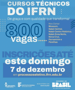 Leia mais sobre o artigo Terminam hoje as inscrições para cursos técnicos subsequentes do IFRN com 800 vagas