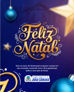 Leia mais sobre o artigo Mensagem de Natal da Câmara de João Câmara destaca fé, esperança e união