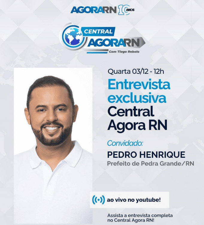 Leia mais sobre o artigo Prefeito de Pedra Grande, Pedro Henrique será entrevistado no “Central  Agora”  do portal AGORA RN 