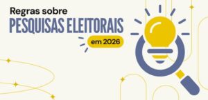 Leia mais sobre o artigo Eleições 2026: pesquisas eleitorais devem ser registradas a partir desta quinta (1º)