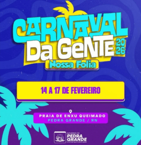 Leia mais sobre o artigo Prefeitura de Pedra Grande promoverá o Carnaval da Gente 2026 na Praia de Enxu Queimado