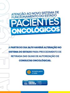 Leia mais sobre o artigo Secretaria de Saúde de Pedra Grande orienta pacientes oncológicos sobre mudanças no sistema de funcionamento do Estado