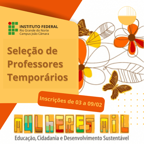 Leia mais sobre o artigo IFRN Campus João Câmara: Lançado edital de seleção para Professores Temporários do Programa Mulheres Mil