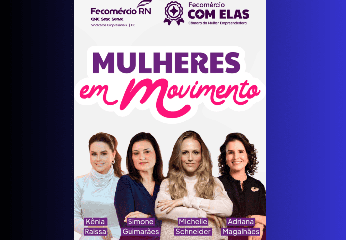 Leia mais sobre o artigo Mulheres em Movimento: Fecomércio RN reúne empresárias potiguares para fomentar o empreendedorismo