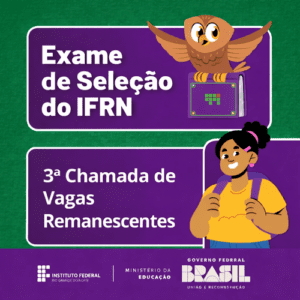 Leia mais sobre o artigo IFRN Campus João Câmara: Publicada a 3ª chamada de vagas remanescentes do Exame de Seleção 2026