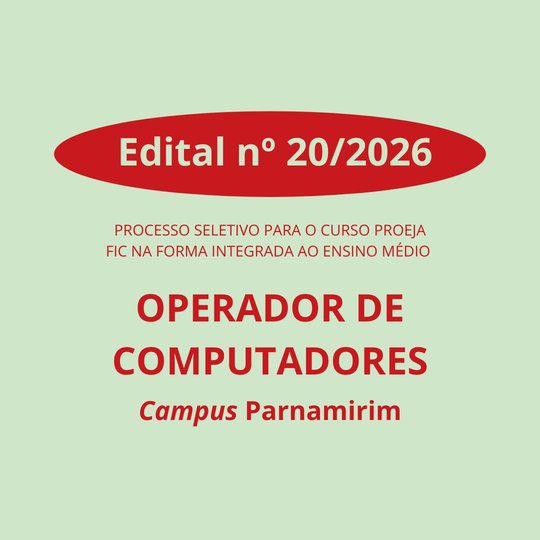 Leia mais sobre o artigo Educação de Jovens e Adultos: Campus Parnamirim abre seleção para curso de Operador de Computadores