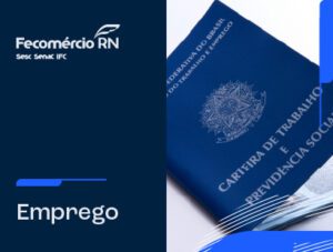 Leia mais sobre o artigo Comércio e Serviços sustentam emprego no RN em fevereiro