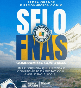 Leia mais sobre o artigo Pedra Grande recebe selo nacional por excelência na gestão da assistência social