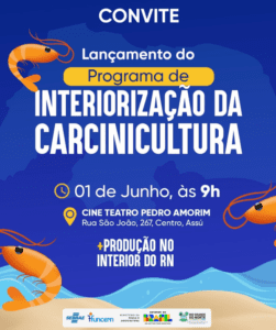 Leia mais sobre o artigo Governo do RN lança Programa de Interiorização da Carcinicultura para fortalecer produção no interior potiguar