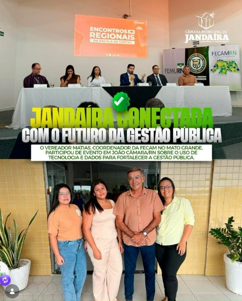 Leia mais sobre o artigo Vereador presidente da Câmara, Matias representa Jandaíra em encontro regional sobre tecnologia e transparência