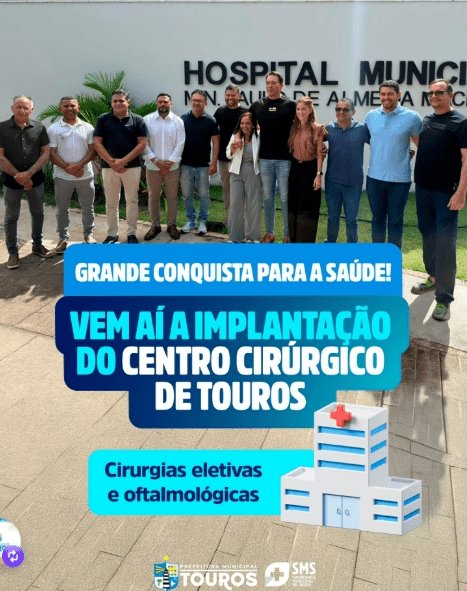Leia mais sobre o artigo Touros avança na saúde com implantação do Centro Cirúrgico Municipal