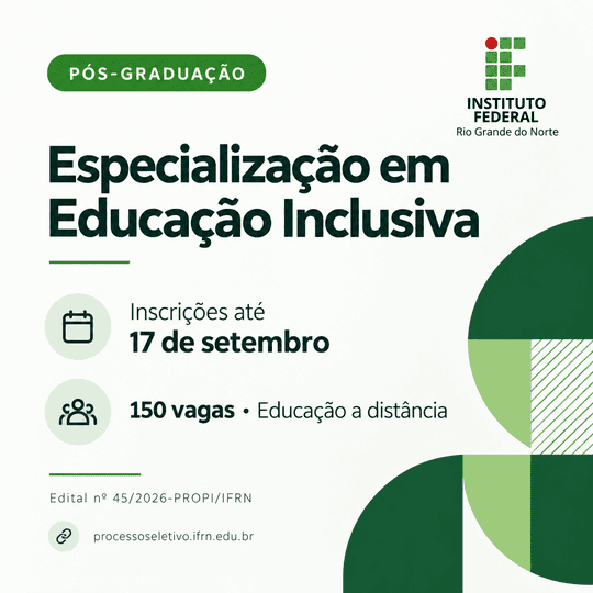 Leia mais sobre o artigo IFRN recebe inscrições para especialização em Educação Inclusiva até 17 de setembro