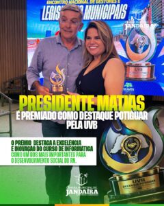 Leia mais sobre o artigo O Presidente da nossa Câmara, Matias, recebeu o prêmio Destaque Potiguar da UVB