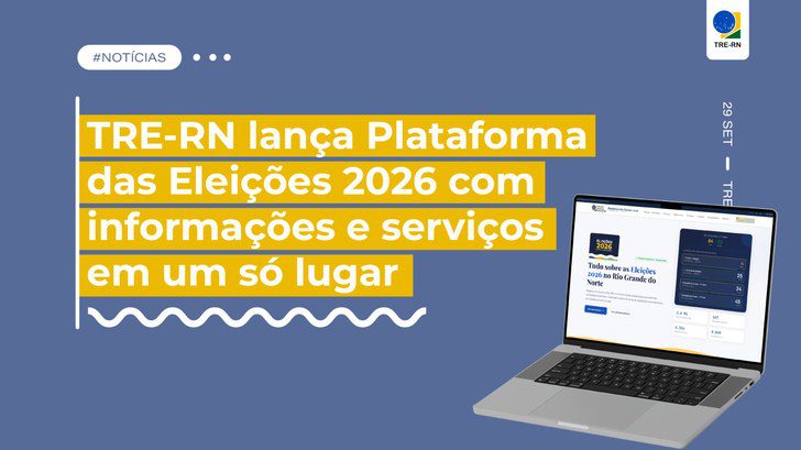 Leia mais sobre o artigo TRE-RN lança Plataforma das Eleições 2026 com informações e serviços em um só lugar