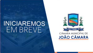 Leia mais sobre o artigo Acompanhe a Sessão Ordinária da Câmara Municipal de João Câmara nesta segunda-feira (28/09/2026)