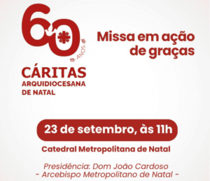 Leia mais sobre o artigo Cáritas Arquidiocesana de Natal celebra 60 anos de atuação