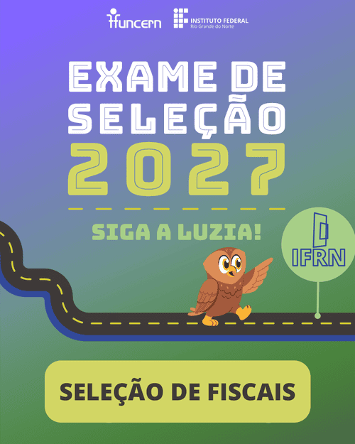 Leia mais sobre o artigo IFRN Campus João Câmara abre inscrições para fiscais do Exame de Seleção 2027