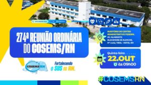 Leia mais sobre o artigo Cosems-RN realiza reunião ordinária nesta quinta-feira com debates sobre regulação de cirurgias e fortalecimentos do SUS
