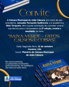 Leia mais sobre o artigo Câmara de João Câmara recebe lançamento da 2ª edição do livro “Baixa-Verde – Fatos, Causos e Coisas”