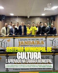 Leia mais sobre o artigo Câmara Municipal de Jandaíra aprova Sistema Municipal de Cultura
